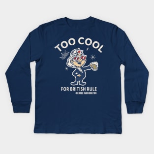 Too Cool For British Rule Kids Long Sleeve T-Shirt